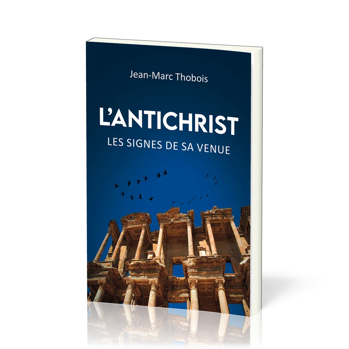 Antichrist, L' - Les signes de sa venue