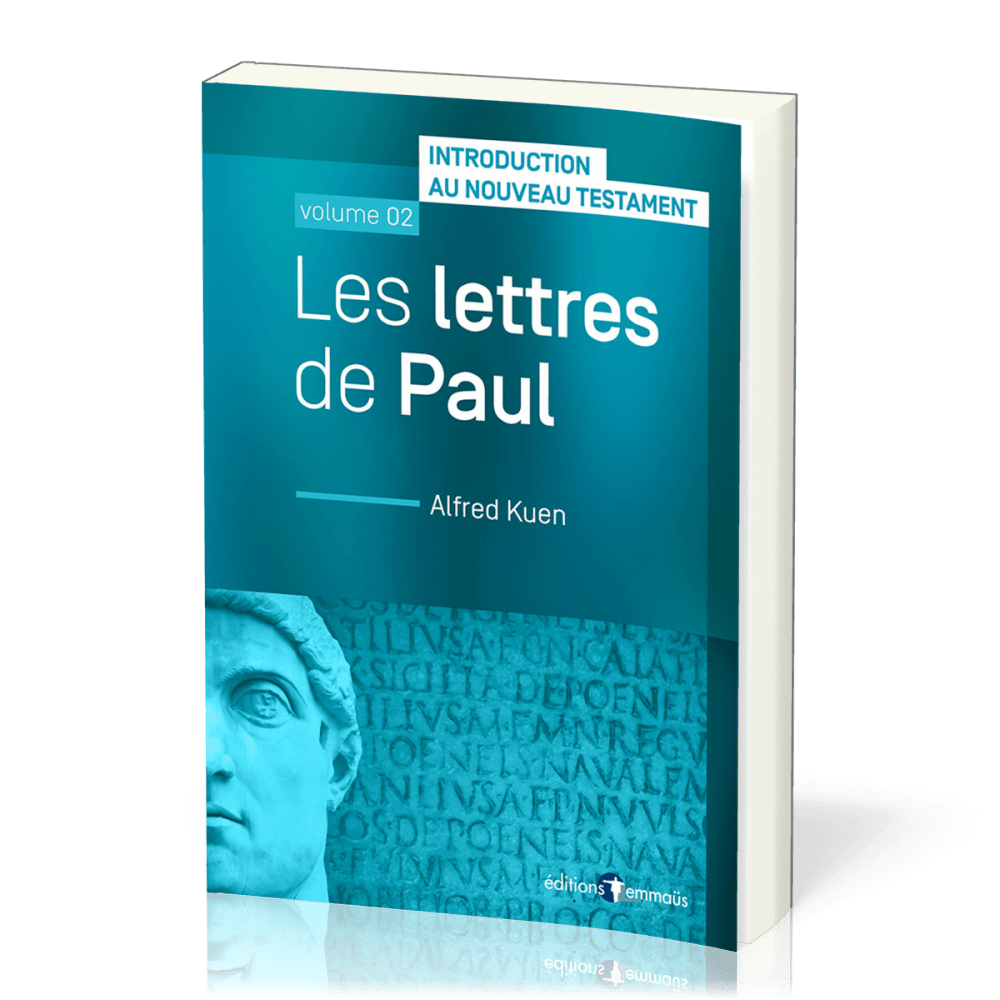Introduction au Nouveau Testament 2 : Lettres de Paul
