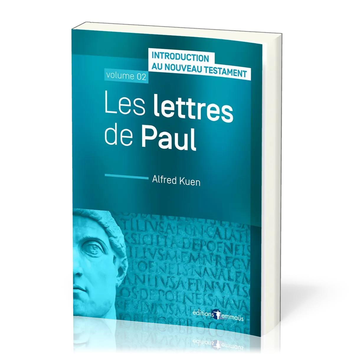 Introduction au Nouveau Testament 2 : Lettres de Paul