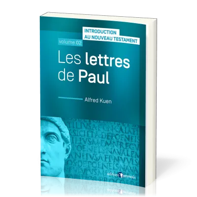 Introduction au Nouveau Testament 2 : Lettres de Paul