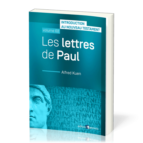 Introduction au Nouveau Testament 2 : Lettres de Paul