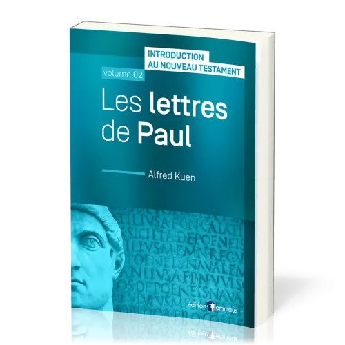 Introduction au Nouveau Testament 2 : Lettres de Paul