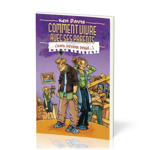 Comment vivre avec ses parents sans devenir dingue