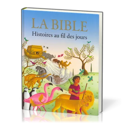 Bible, La - Histoires au fil des jours