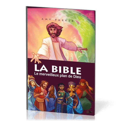 Bible, La - Le merveilleux plan de Dieu
