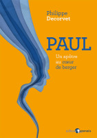 Paul un apôtre au coeur de berger