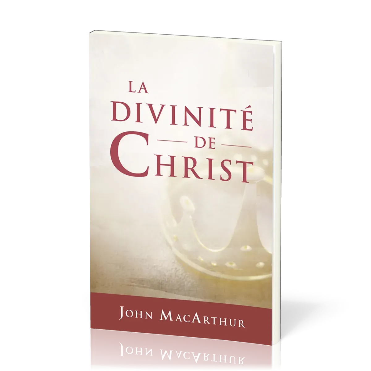 Divinité de Christ, La