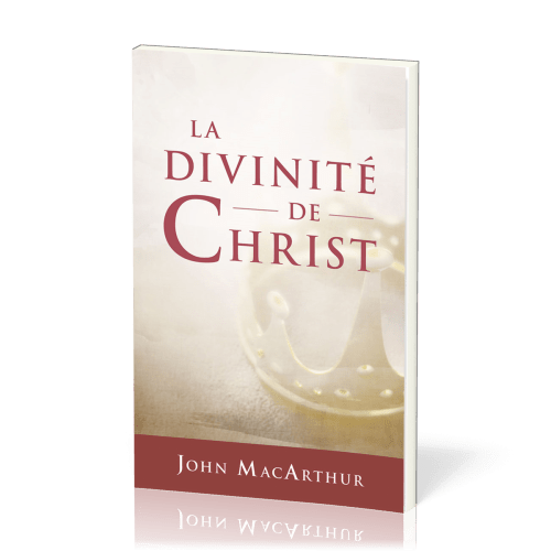 Divinité de Christ, La