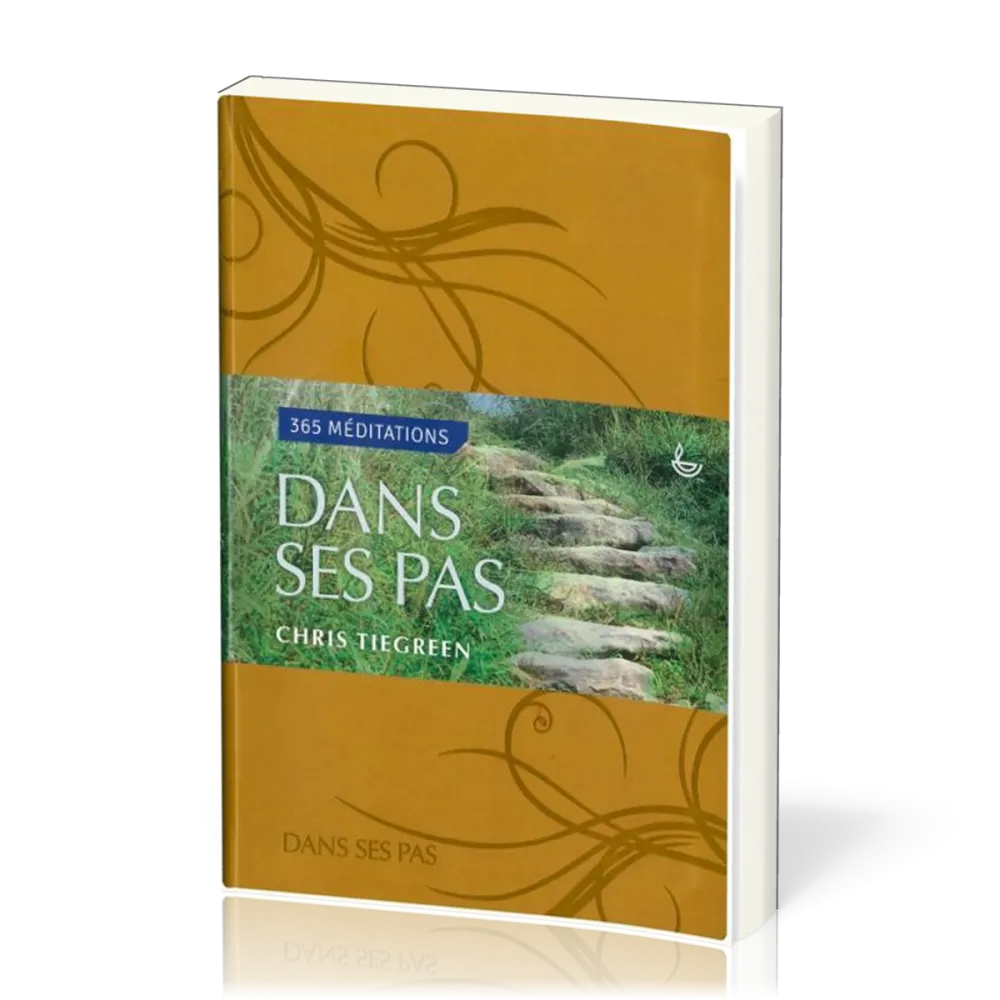 Dans ses pas - 365 méditations