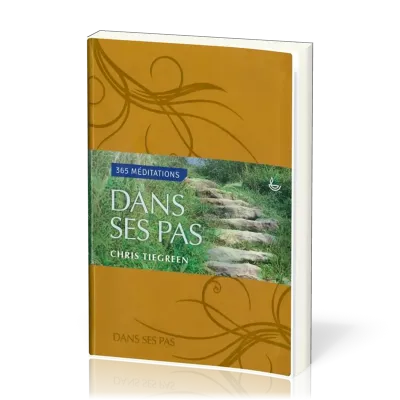 Dans ses pas - 365 méditations