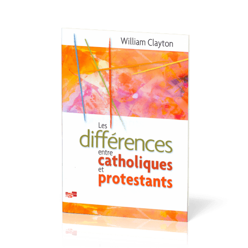 Différences entre catholiques et protestants, Les