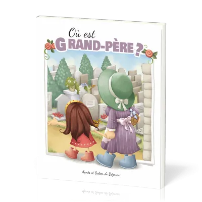 Où est Grand-Père ?