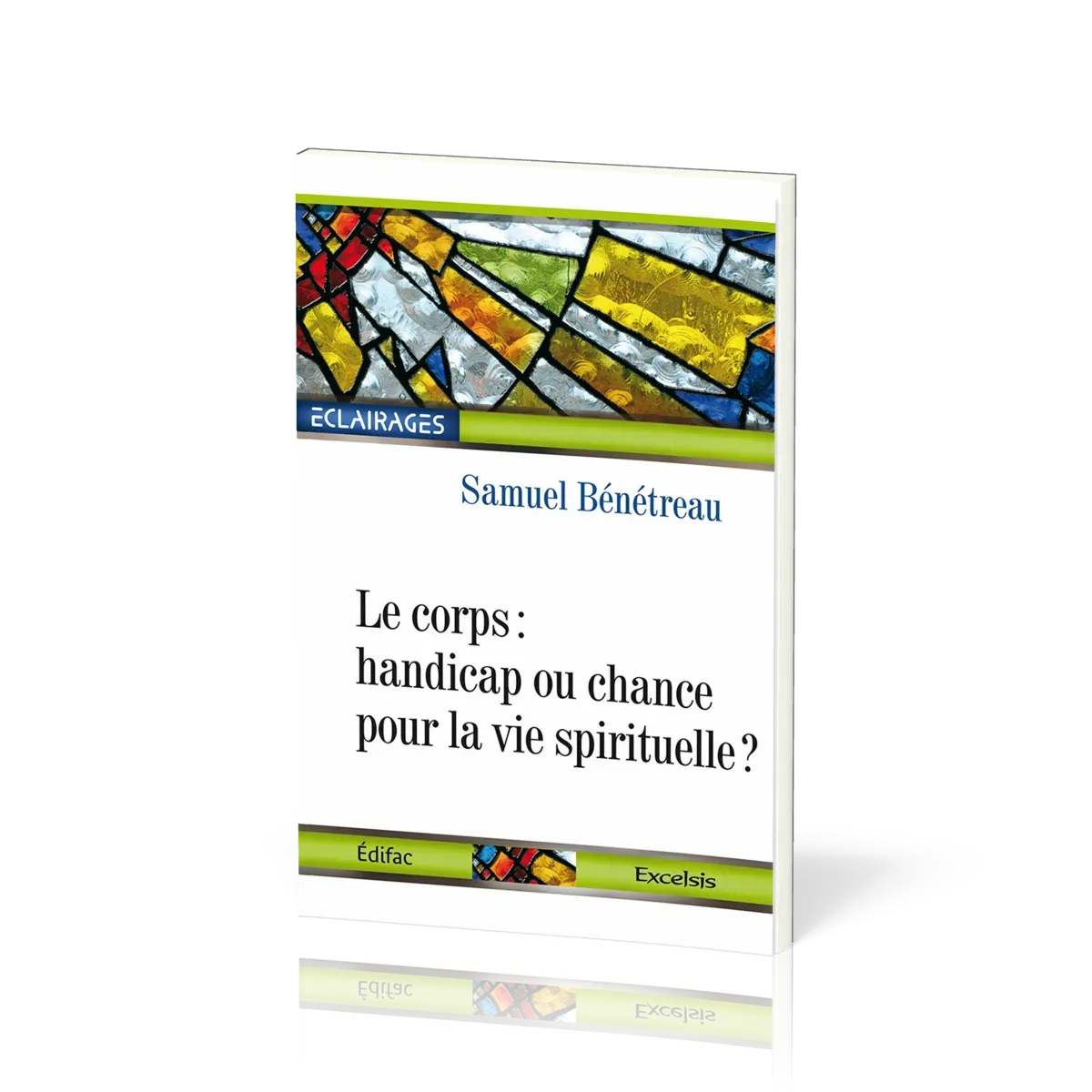 Corps, Le : handicap ou chance pour la vie spirituelle ?