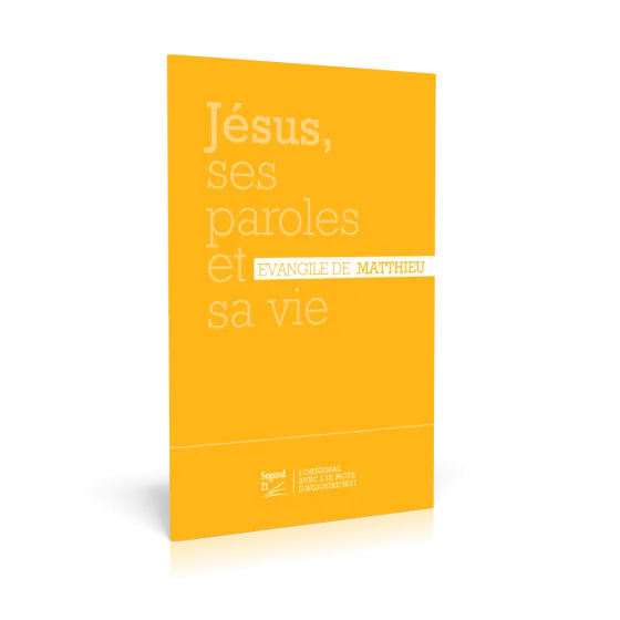 Evangile de Matthieu Jésus, ses paroles et sa vie - SG21
