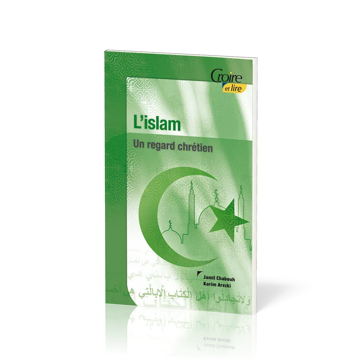 Islam, L' - Un regard chrétien