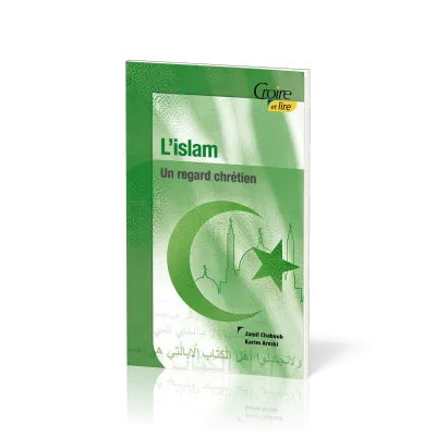 Islam, L' - Un regard chrétien