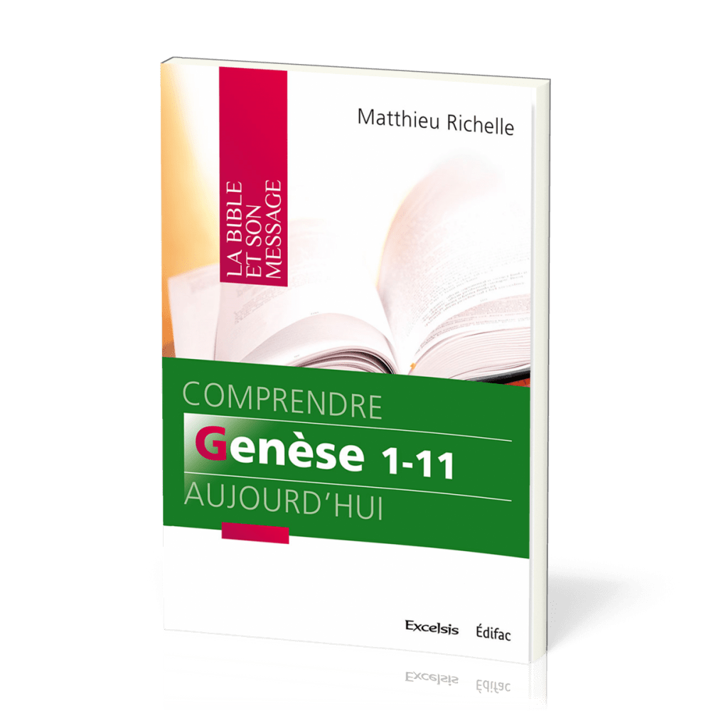 Comprendre Genèse 1-11 aujourd'hui