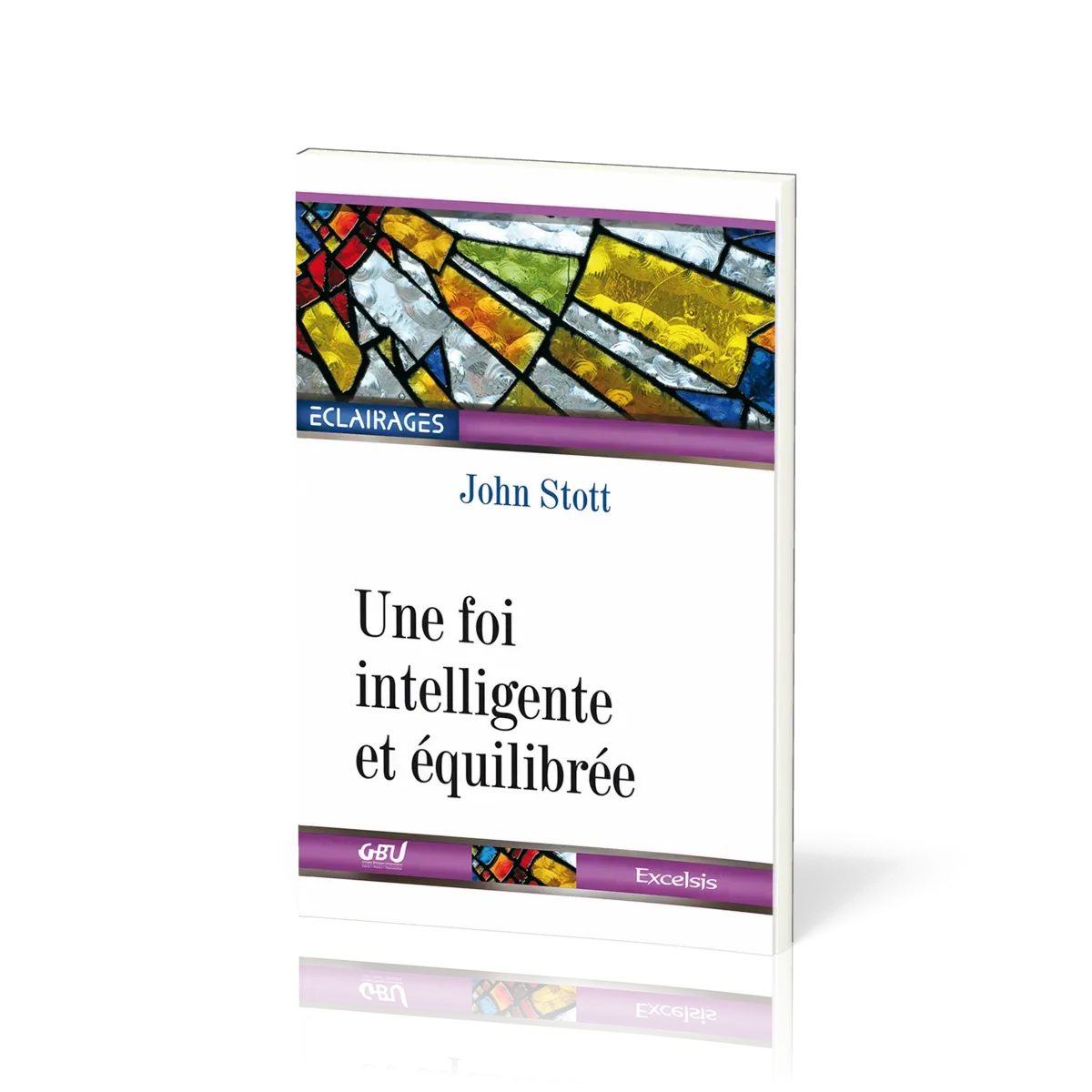 Une foi intelligente et équilibrée
