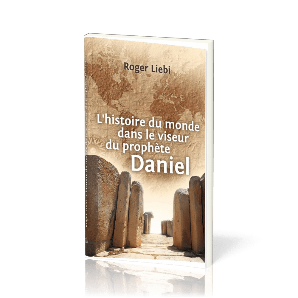 Histoire du monde dans le viseur du prophète Daniel, L'
