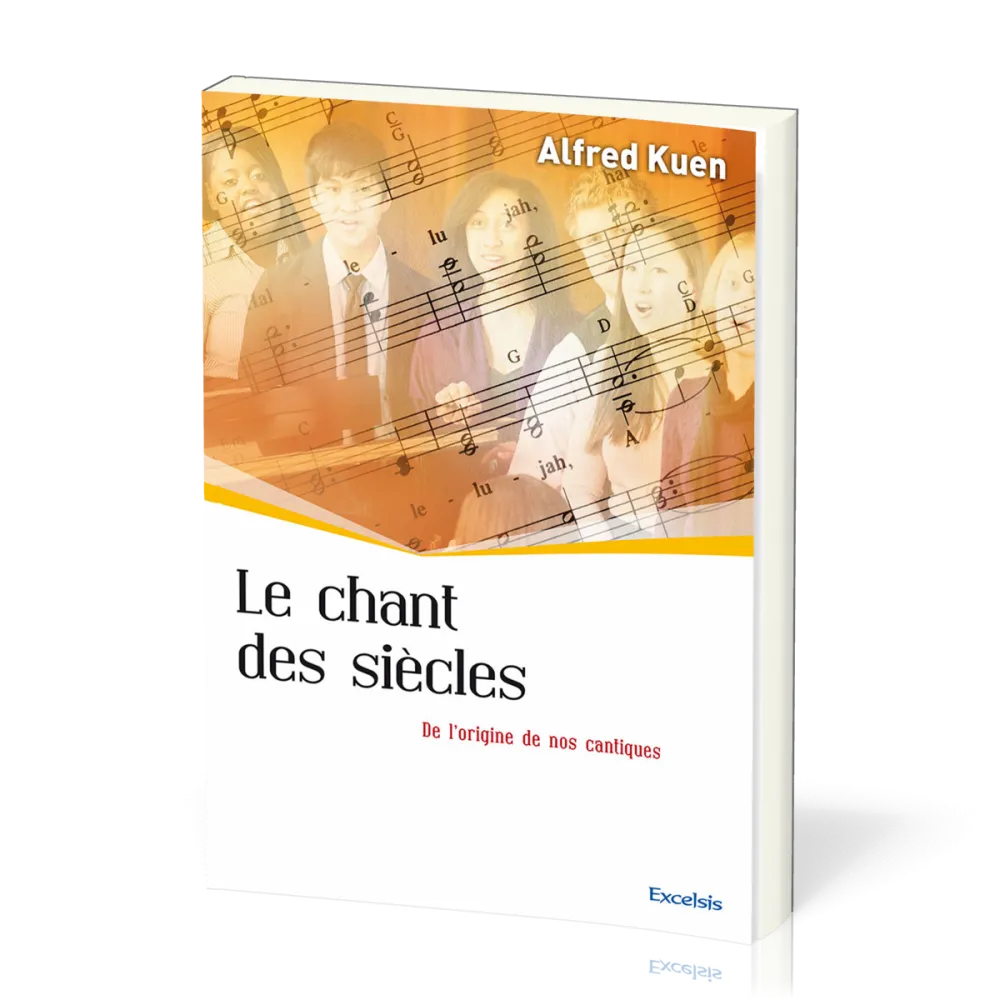 Chant des siècles, Le - De l'origine de nos cantiques