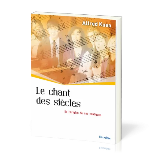 Chant des siècles, Le - De l'origine de nos cantiques