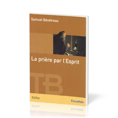 Prière par l'Esprit, La