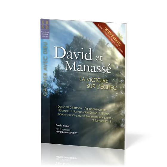 David et Manasse - La victoire sur l'échec - Quatre études