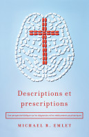 Descriptions et prescriptions - Une perspective biblique sur les diagnostics et les médicaments psy