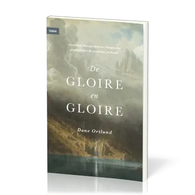 De gloire en gloire