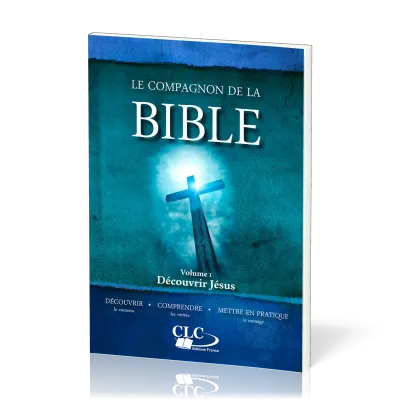 Compagnon de la Bible, Le Vol.1 - Découvrir Jésus
