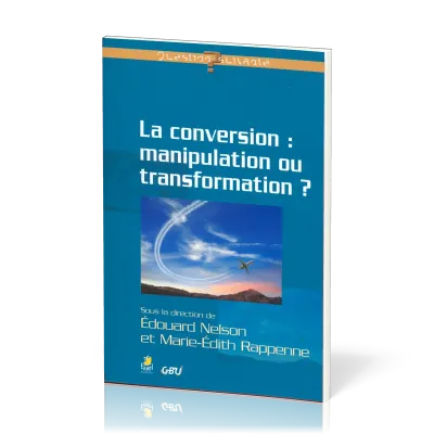 Conversion : manipulation ou transformation ?, La