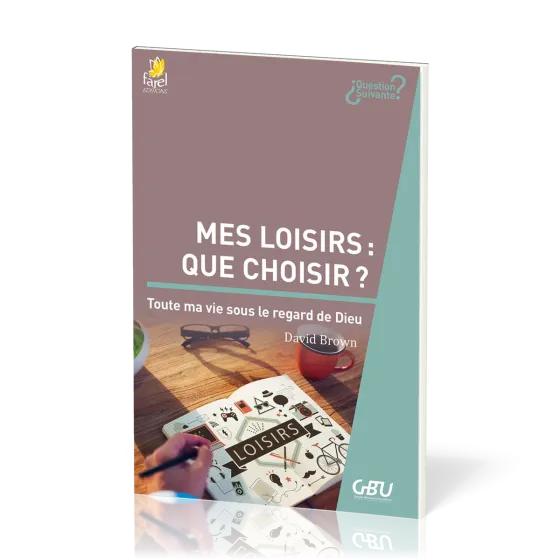 Mes loisirs : que choisir ? - Toute ta vie sous le regard de Dieu