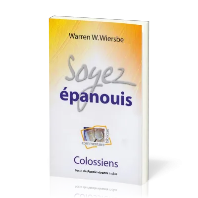 Soyez épanouis - colossiens