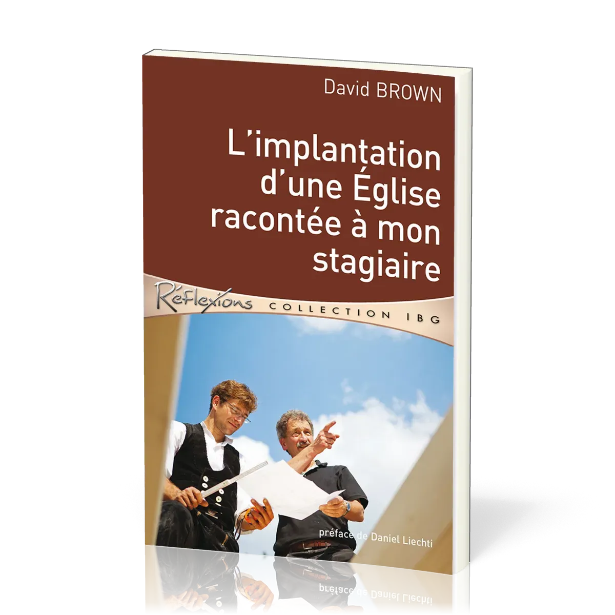 Implantation d’une Église racontée à mon stagiaire, L'