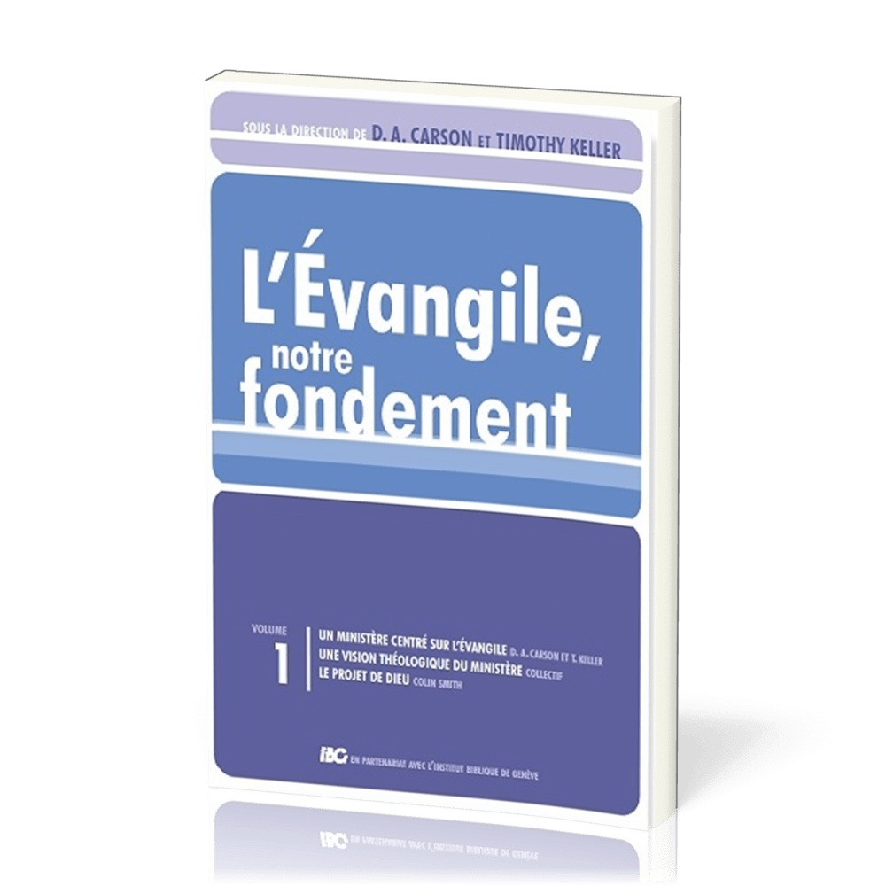 Evangile, notre fondement,  L' (Vol.1)