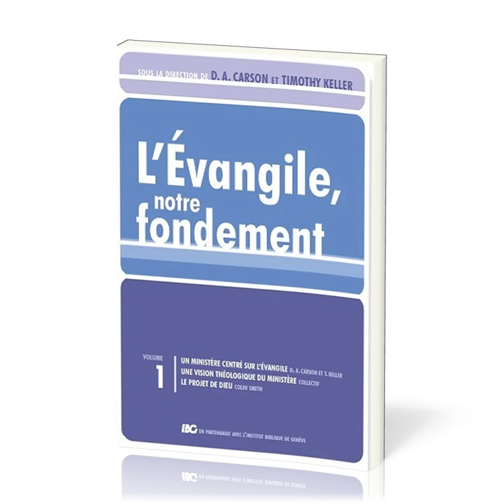 Evangile, notre fondement,  L' (Vol.1)