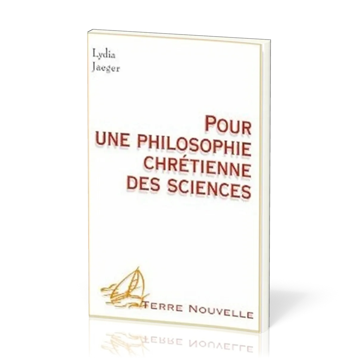 Pour une philosophie chrétienne des sciences