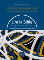 Lire la Bible aujourd’hui - Perspectives croisées sur les défis contemporains