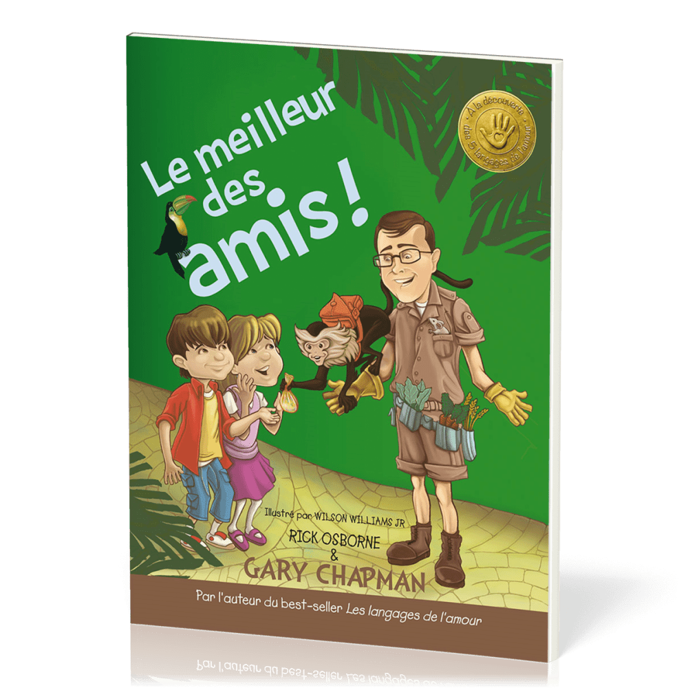 Meilleur des amis, Le ! (Langages de l'amour expliqués aux enfants)