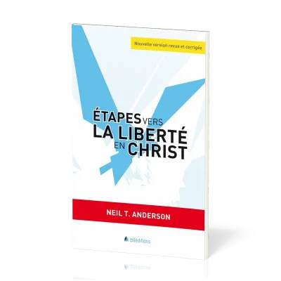 Etapes vers la liberté en Christ