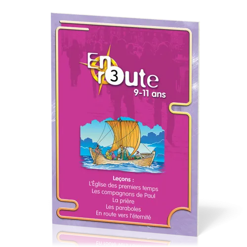 En route 3 : Eglise, Paul, prière, paraboles, éternité