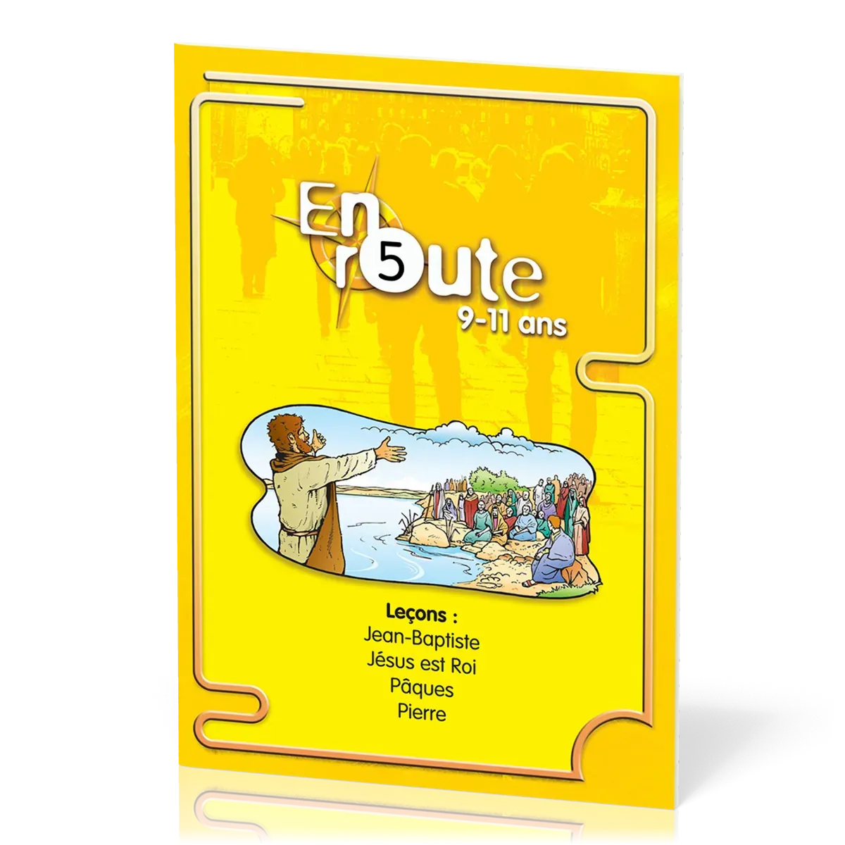 En route 5 : Jean-Baptiste, Jésus est Ro