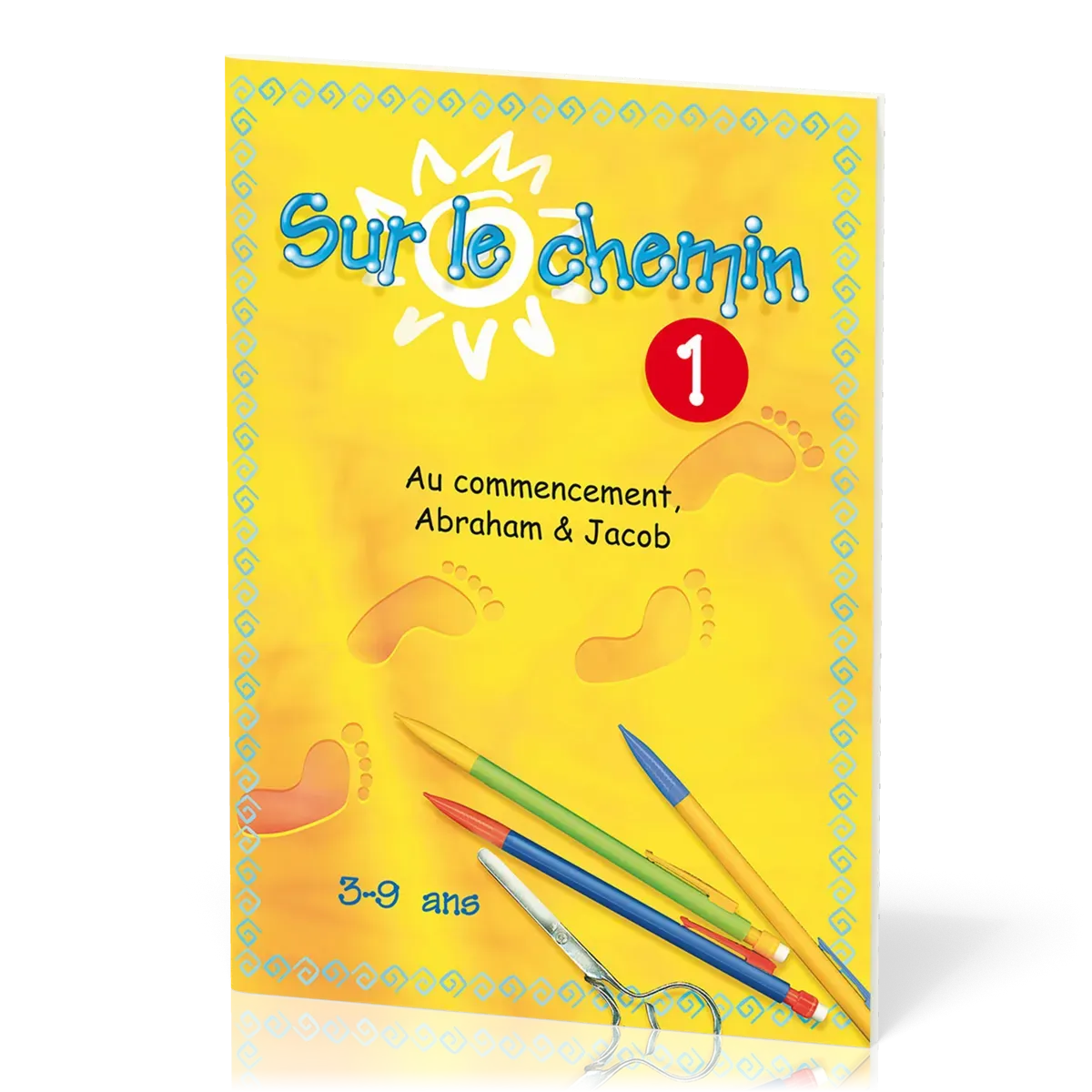 Sur le chemin 1 : Au commencement, Abraham & Jacob