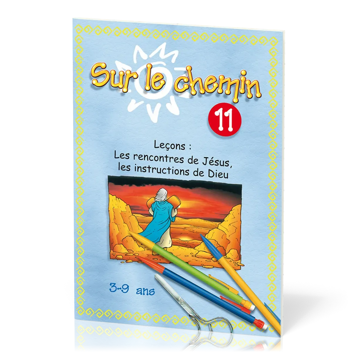 Sur le chemin 11 : Rencontres de Jésus