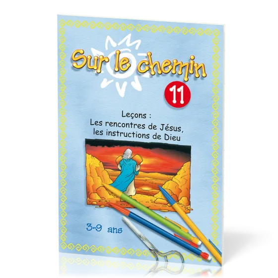 Sur le chemin 11 : Rencontres de Jésus