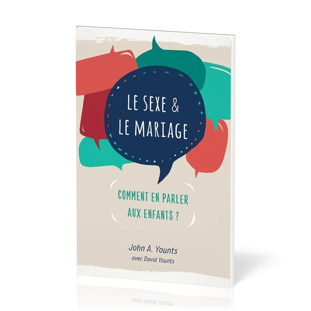 Sexe et le mariage, Le - Comment en parler aux enfants ?