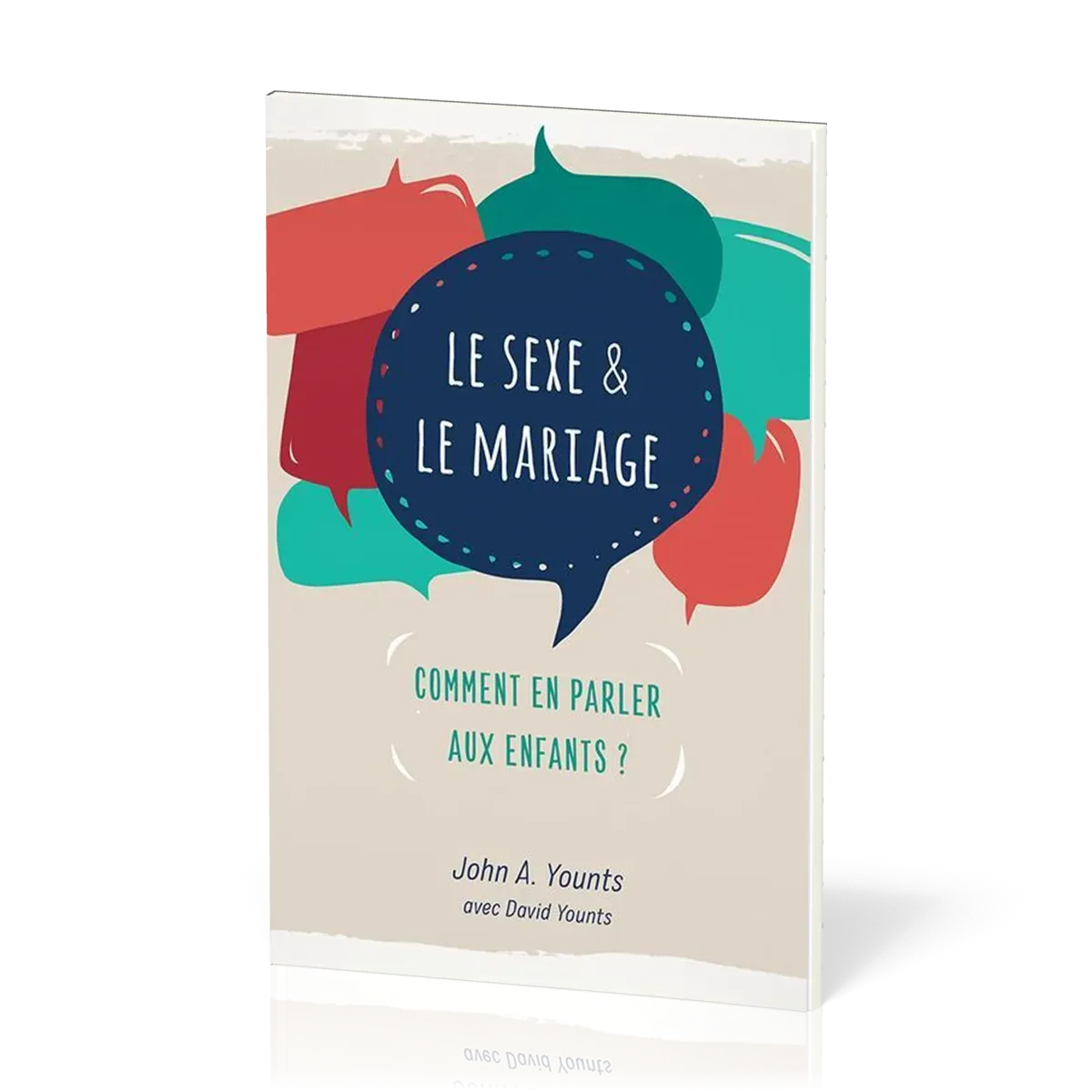 Sexe et le mariage, Le - Comment en parler aux enfants ?