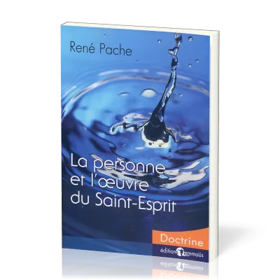 Personne et l'oeuvre du Saint-Esprit, La