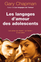 Langages d'amour des adolescents, Les