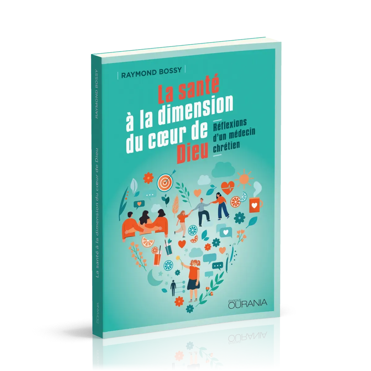 Santé à la dimension du coeur de Dieu, La - Réflexions d'un médecin chrétien